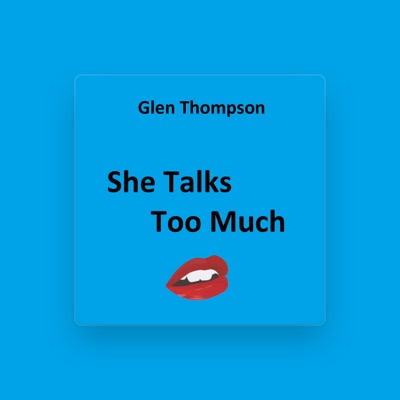 Listen to Glen Thompson, watch music videos, read bio, see tour dates & more!