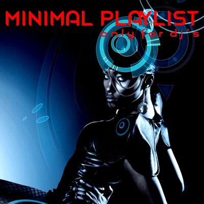 Minimal Playlist (Only for DJ's)