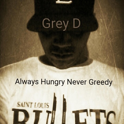 Always Hungry Never Greedy