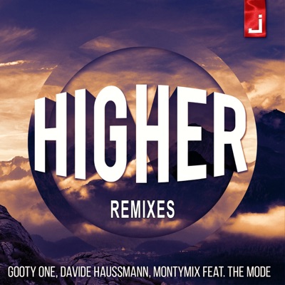 Higher (feat. The Mode) [Remixes] - EP
