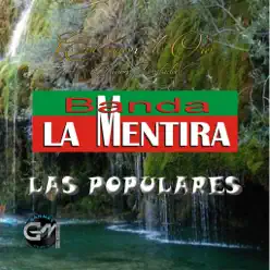 Las Populares - Banda La Mentira