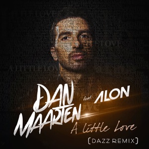 A Little Love (feat. Alon) [Dazz Remix] - Single