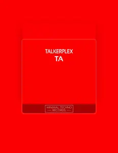 Dengarkan Talkerplex, tonton video musik, baca bio, lihat tanggal tur & lainnya!