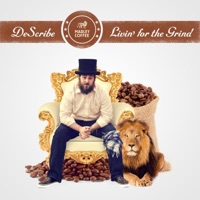 Livin' for the Grind (Marley Coffee) - Single - DeScribe