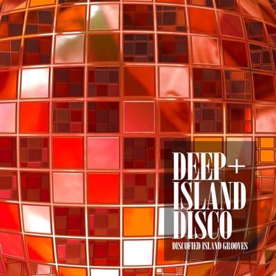 Deep Island Disco (Discofied Island Grooves)