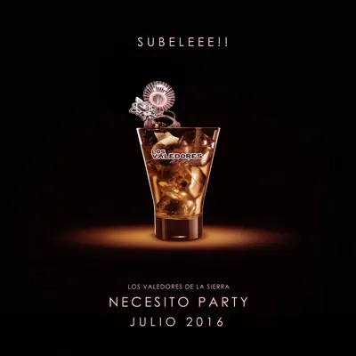 Necesito Party - Single - Los Valedores de la Sierra