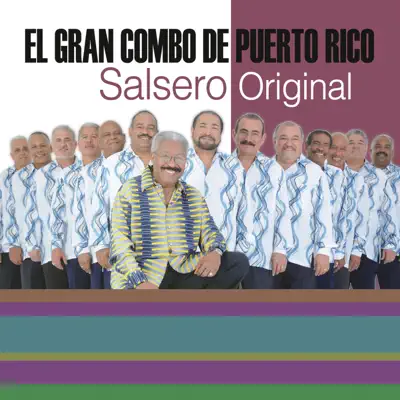 La Universidad de la Salsa... Salsero Original - El Gran Combo De Puerto Rico