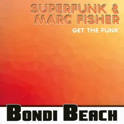 Get the Funk - Superfunk Get the Funk - Superfunk