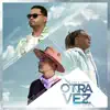 OTRA VEZ