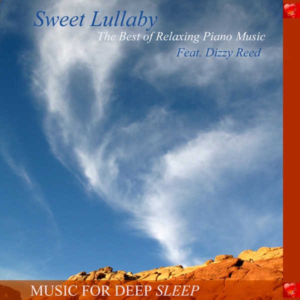 Sweet Lullaby: The Best of Relaxing Piano Music