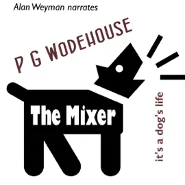 The Mixer (Unabridged)