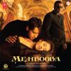 Mehbooba (Original Motion Picture Soundtrack) - Ismail Darbar