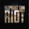 Unleash - Elephant Gun Riot lyrics