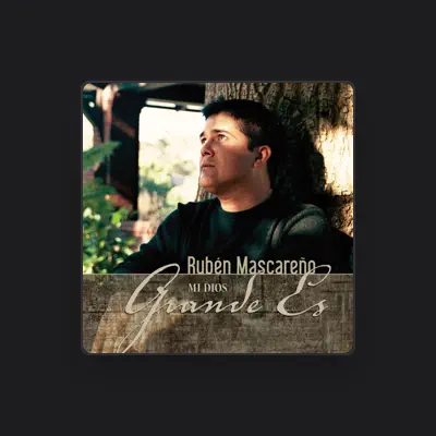 Listen to Ruben Mascareno, watch music videos, read bio, see tour dates & more!