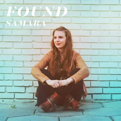 Found - Single - Samara