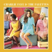 Charlie Faye & the Fayettes - Eastside