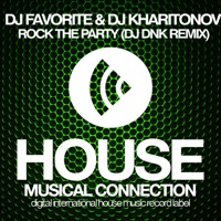 Rock the Party (DJ Dnk Remix) - Single - DJ Favorite & DJ Kharitonov