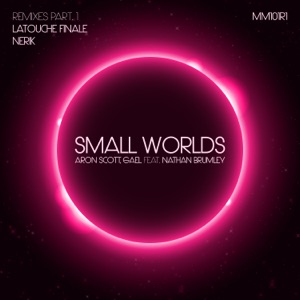 Small Worlds (Remixes, Pt. 1) [feat. Nathan Brumley] - Single