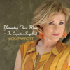 Yesterday Once More - Nicki Parrott