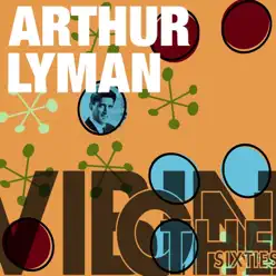 Vibin' On the Sixties - Arthur Lyman Vibin' On the Sixties - Arthur Lyman