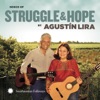 El Indio El indio Songs of Struggle and Hope by Agustín Lira