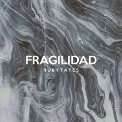 Fragilidad - Single - Rubytates