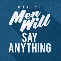Men Will Say Anything - Single - Makisi