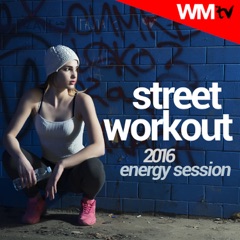 Street Workout 2016 Energy Session (60 Minutes Non-Stop Mixed Compilation for Fitness & Workout 90 - 160 Bpm)
