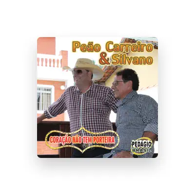 Listen to Peão Carreiro & Silvano, watch music videos, read bio, see tour dates & more!