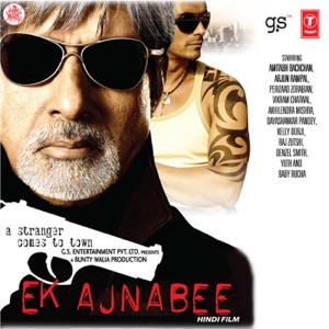 Ek Ajnabee (Original Motion Picture Soundtrack)
