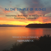 In the Temple of Silence: Instrumental Meditations on the Chants of Paramhansa Yogananda - Krishnapriya