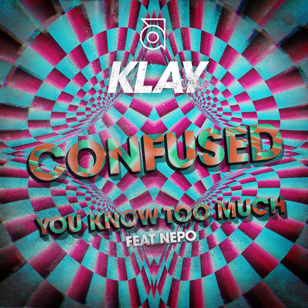 Confused / You Know to Much - Single