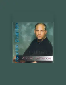 Maurizio Scugnizzo: песни, клипы, биография, даты выступлений и многое другое.