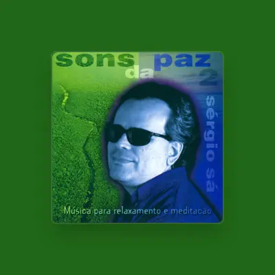Listen to Sérgio Sá, watch music videos, read bio, see tour dates & more!