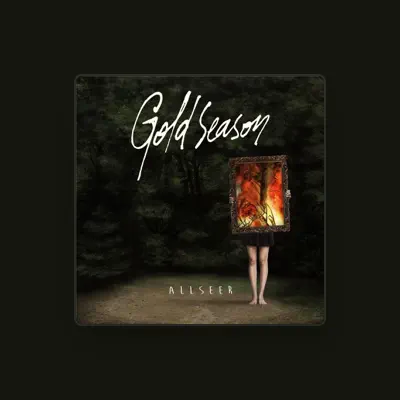 Listen to Gold Season, watch music videos, read bio, see tour dates & more!