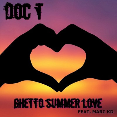 Ghetto summer love (feat. Marc KD) - Single
