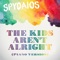 The Kids Aren't Alright (Piano Version) - Spydaios lyrics