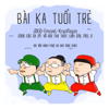 Bài Ka Tuổi Trẻ (feat. Vũ Bùi Thu Thủy, Linh Cáo & Mel G) - JGKiD, Emcee L (Da LAB) & Krazi Noyze