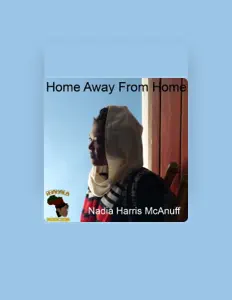 聆聽 Nadia Harris Mcanuff、觀看音樂影片、閱讀小傳、查看巡演日期等！