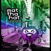 Mat Tha Hat & Re:Flex