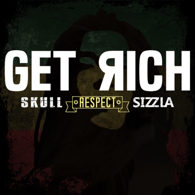 Get Rich (feat. Sizzla) - Single