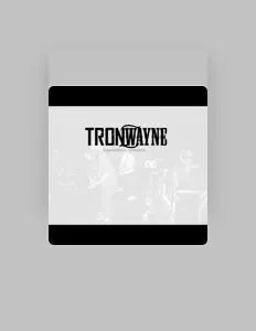 Ascolta Tron Wayne, guarda video musicali, leggi la biografia, vedi le date del tour & altro!