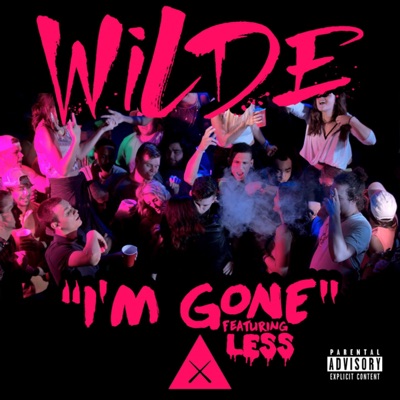 I'm Gone (feat. Less) - Single