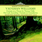 Vaughan Williams: Fantasia on a Theme by Thomas Tallis & Orchestral Favourites, Vol. III - English String Orchestra & William Boughton