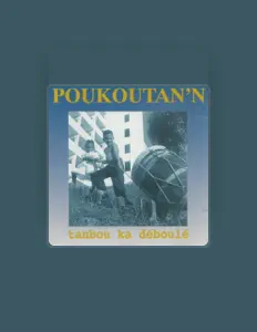 Escucha a Poukoutan'n, mira videos musicales, lee su biografía, consulta las fechas de las gira y más.
