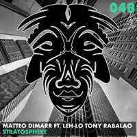 Stratosphere (feat. Leh-Lo Tony Rabalao) — Matteo DiMarr