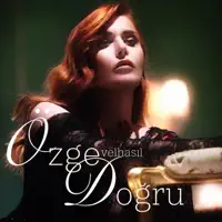 Velhasıl — Özge Doğru