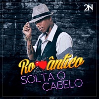 Solta o Cabelo - Single - Mc Romântico