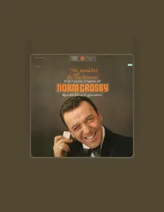 Ascolta Norm Crosby, guarda video musicali, leggi la biografia, vedi le date del tour & altro!