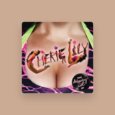 Listen to Cherie Lily, watch music videos, read bio, see tour dates & more!